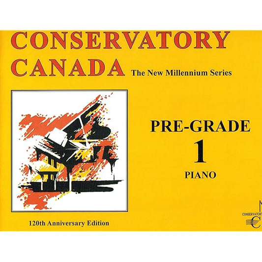 Conservatory Canada New Millennium Series - Piano, Pre-Grade 1