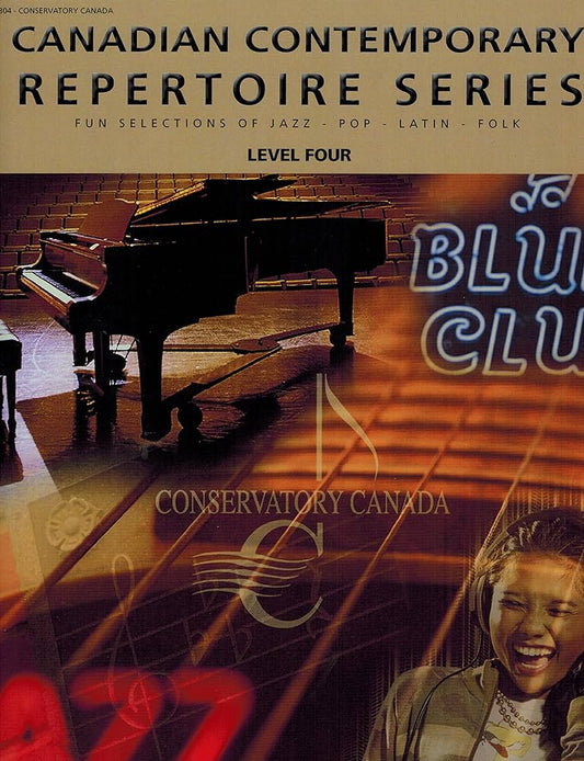 Conservatory Canada Canadian Contemporary Repertoire Series - Piano, Level 4