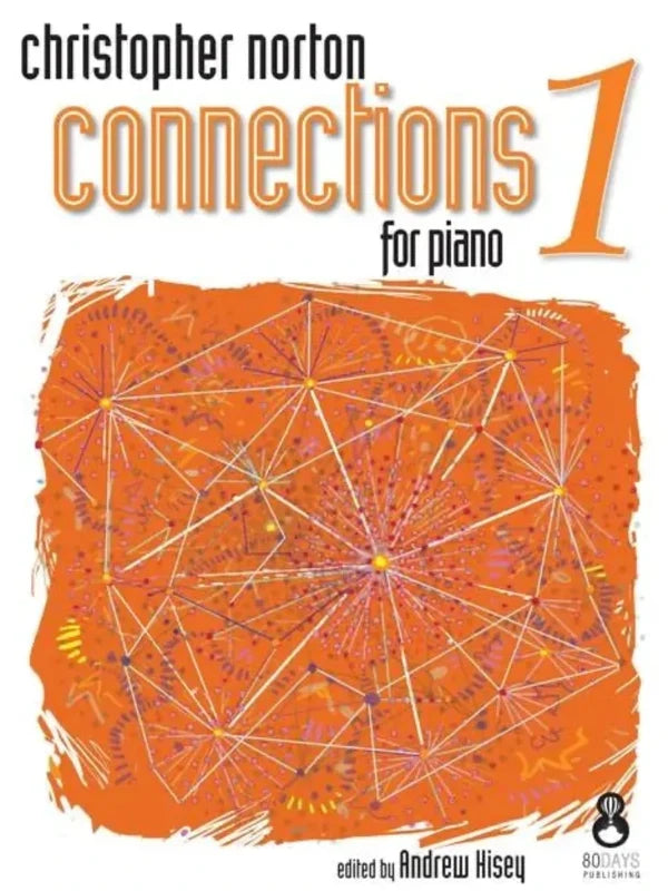 Christopher Norton Connections For Piano - Répertoire 6 - EN MAGASIN