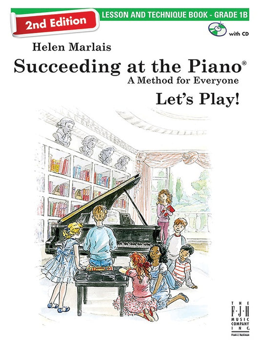 Succeeding at the Piano, Lesson & Technique Book - Grade 1B
