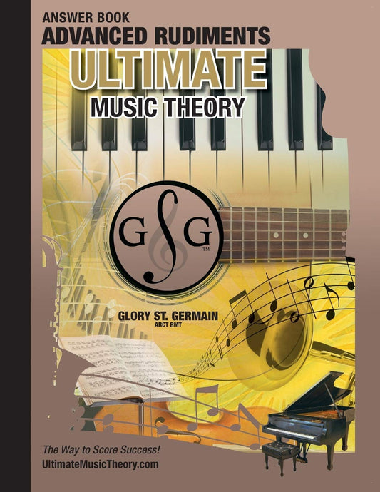 Ultimate Music Theory - Advanced Rudiments, Answer Book