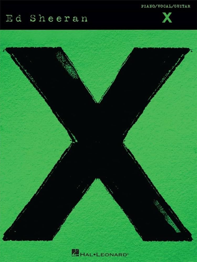 Ed Sheeran - X (Piano/Vocal/Guitar)
