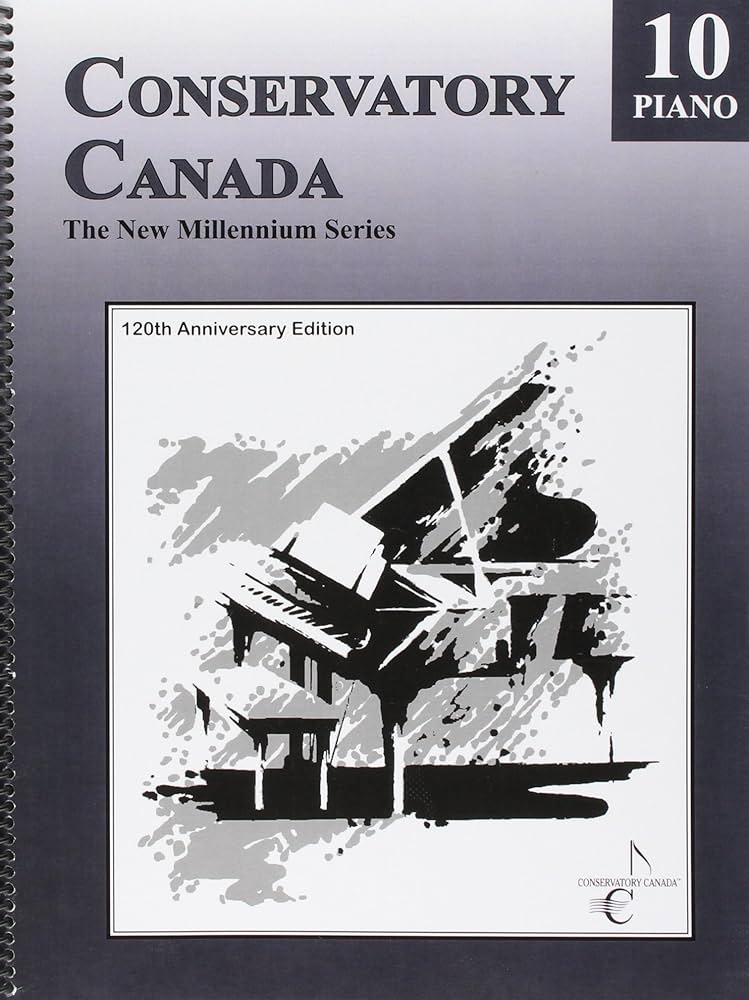 Conservatory Canada New Millennium Series - Piano, Grade 10