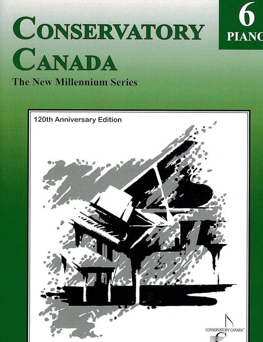 Conservatory Canada New Millennium Series - Piano, Grade 6