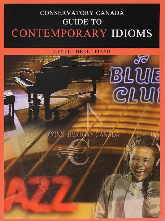 Conservatory Canada Guide to Contemporary Idioms - Piano, Level 3