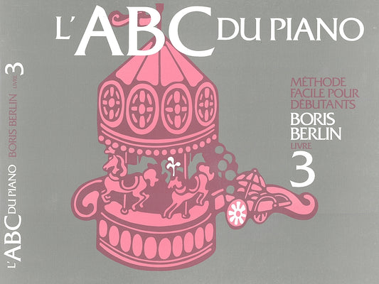 Boris Berlin - L'ABC du piano Livre 3