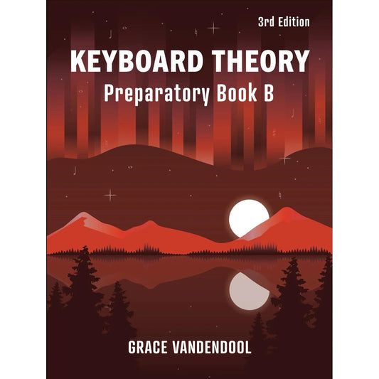 Grace Vandendool - Keyboard Theory Preparatory Series, 3rd Edition - Book B