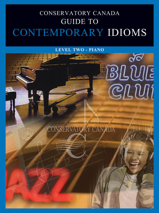 Conservatory Canada Guide to Contemporary Idioms - Piano, Level 2