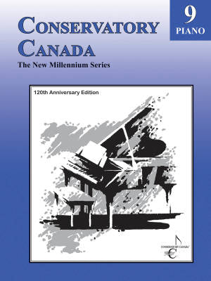 Conservatory Canada New Millennium Series - Piano, Grade 9