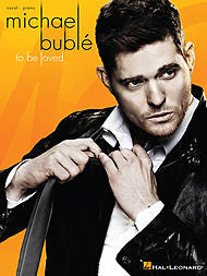 Michael Buble - To Be Loved (Piano/Vocal/Guitar) - Canada