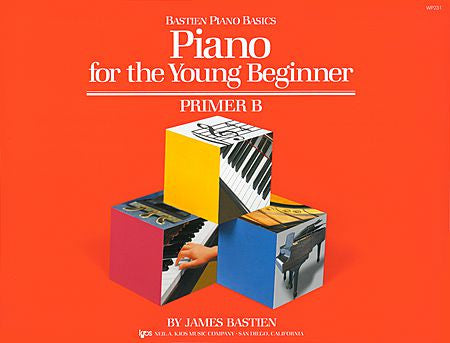 Piano for the Young Beginner - Primer B By: James Bastien - Canada
