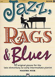 Martha Mier - Jazz, Rags & Blues - Book 1 (Piano Solo) - Canada
