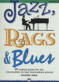 Martha Mier - Jazz, Rags & Blues - Book 3 (Piano Solo) - Canada