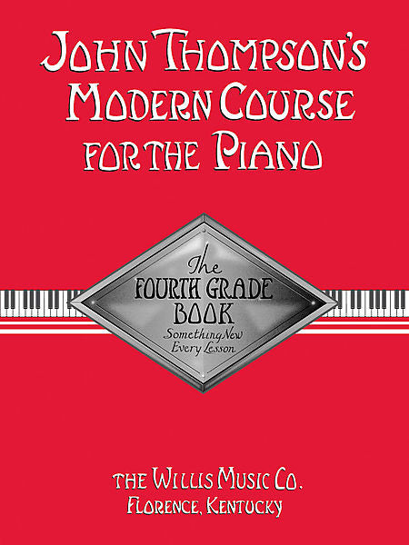 John Thompson's Modern Course for the Piano - The Fourth Grade Book - Canada