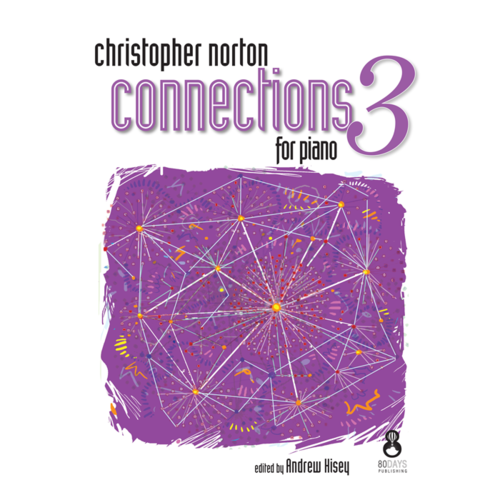 Christopher Norton Connections For Piano - Repertoire 3