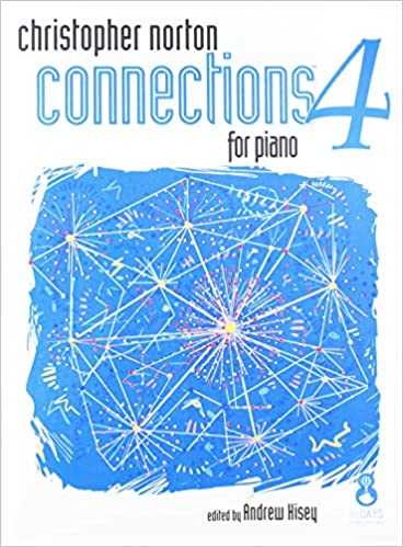 Christopher Norton Connections For Piano - Repertoire 4