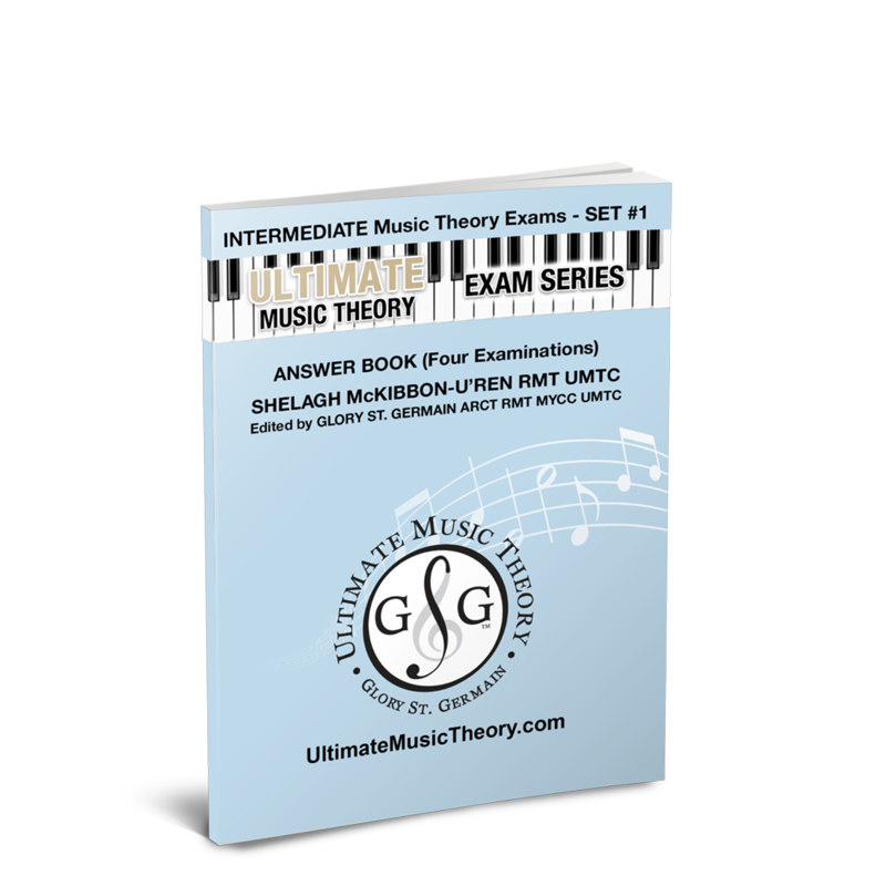 Ultimate Music Theory - Intermediate Exam Set #1, Answer Book