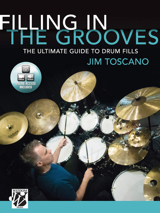 Alfred Publishing Filling in the Grooves: The Ultimate Guide to Drum Fills - Toscano - Book/Media Online