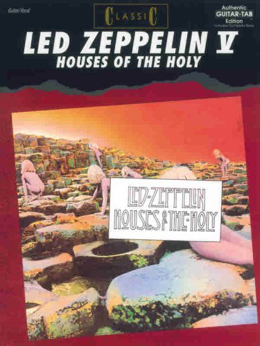 Classic Led Zeppelin - Houses of the Holy: Authentic Guitar TAB