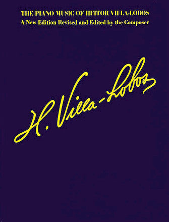 The Piano Music Of Heitor Villa-Lobos - Music for Millions Series (Piano Solo)