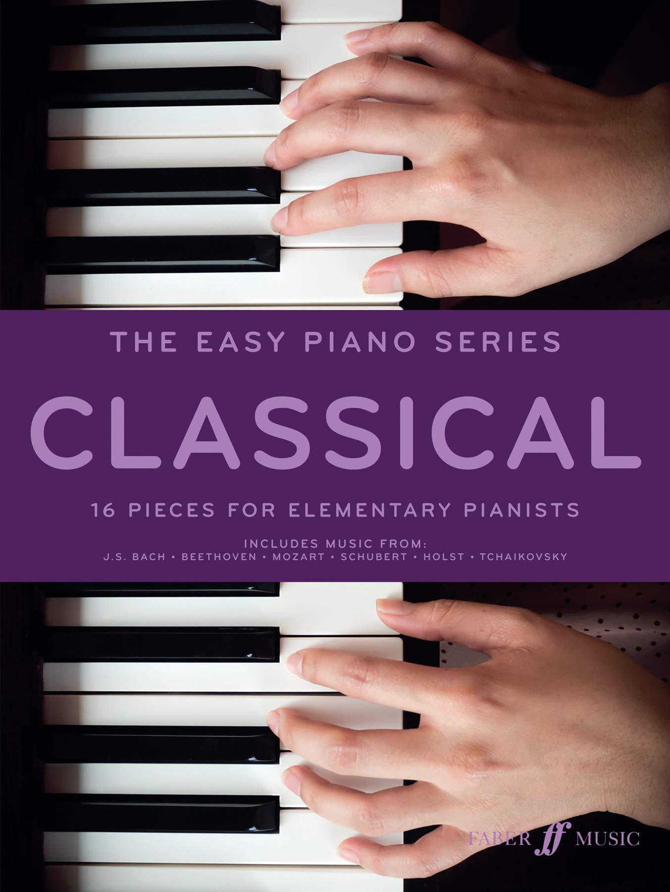 The Easy Piano Series -- Classical 16 Pieces for Elementary Pianists