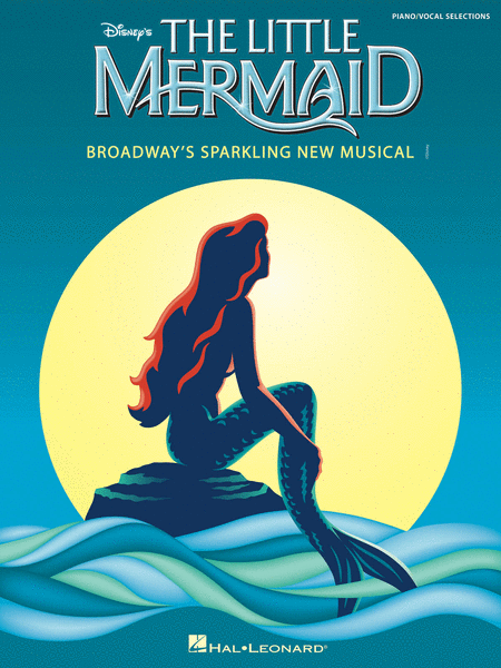 The Little Mermaid - PVG - Broadway's Sparkling New Musical