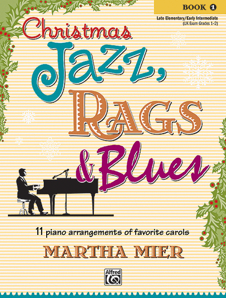 Christmas Jazz, Rags & Blues - Book 1