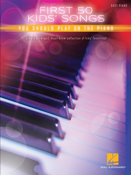 HL First 50 Kids' Songs - Piano