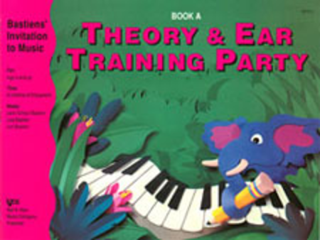 Bastiens' Invitation to Music Theory and Ear Training Party - Book A - Canada