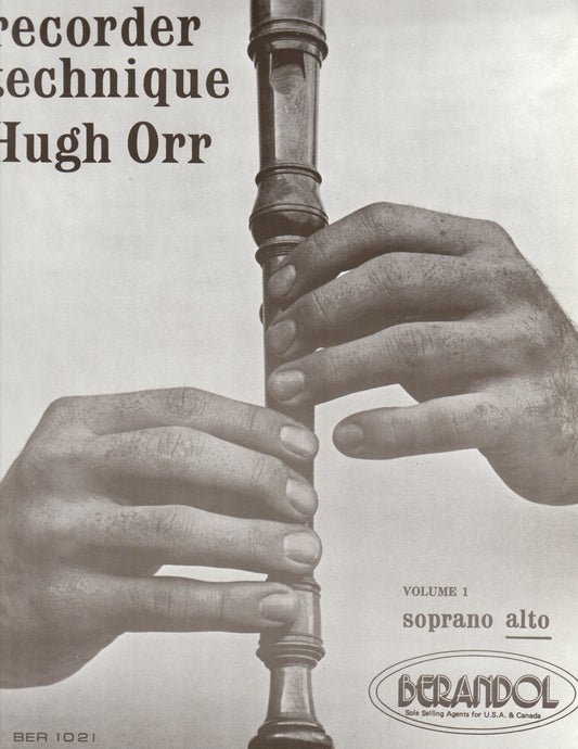 Hugh Orr - Basic Recorder Technique - Alto, Volume 1 - Canada