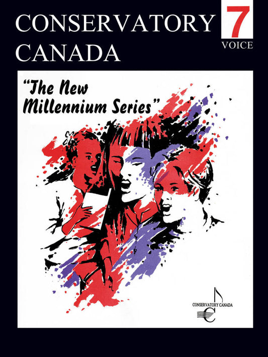 Conservatory Canada New Millennium Series - Voice, Grade 7