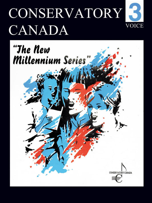 Conservatory Canada New Millennium Series - Voice, Grade 3