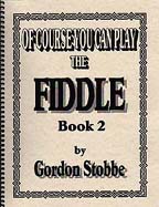 Of Course You Can Play the Fiddle: Book 2