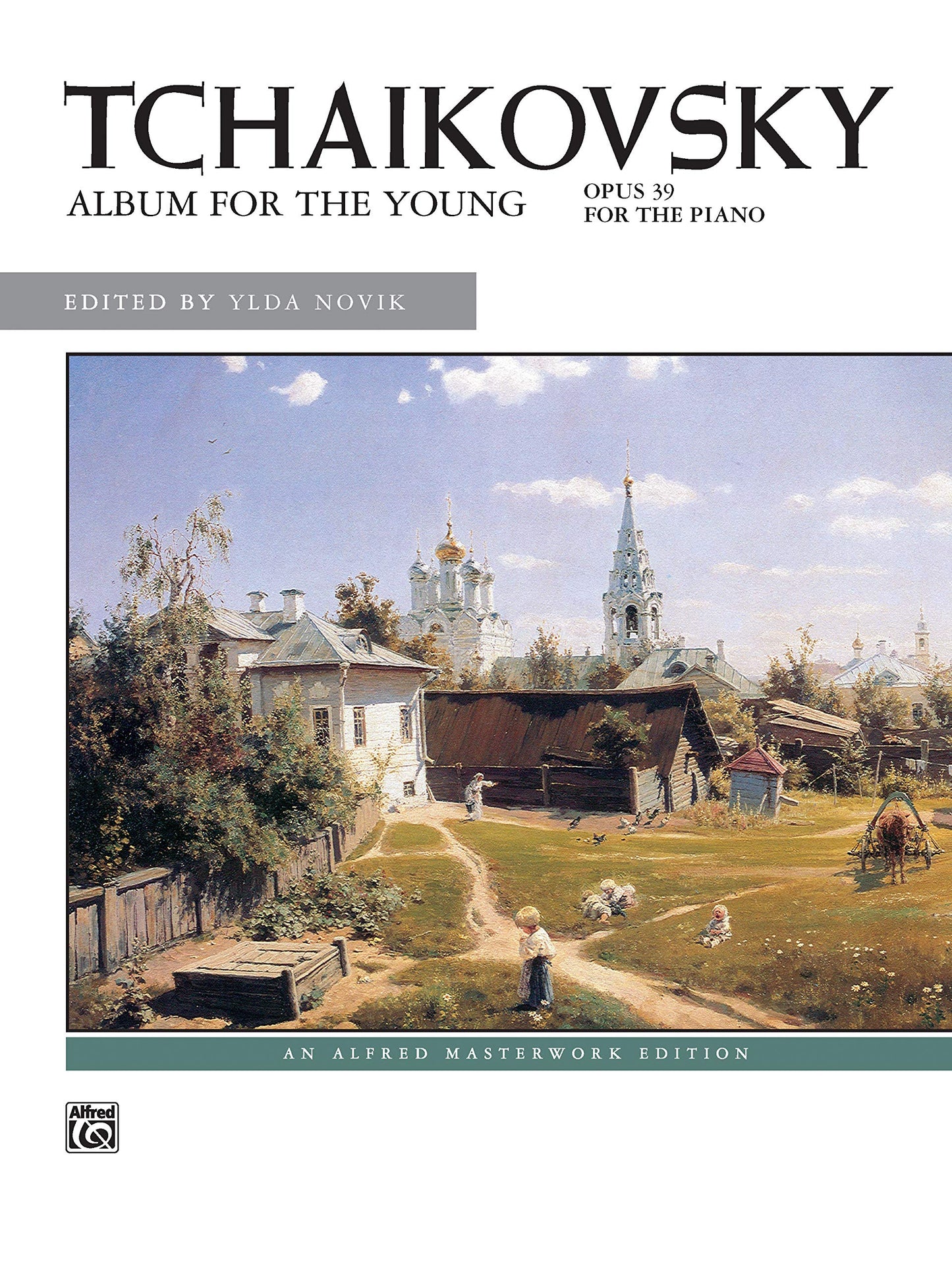 Tchaikovsky - Album for the Young, Op. 39 (Piano Solo)