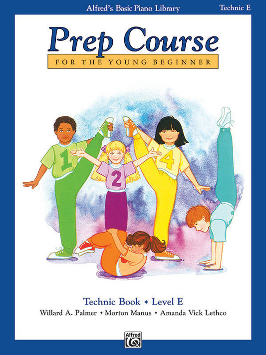 Alfred's Prep Course - Technic Book (Level E) For the Young Beginner